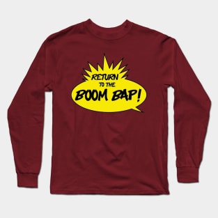 Return to the Boom Bap Long Sleeve T-Shirt